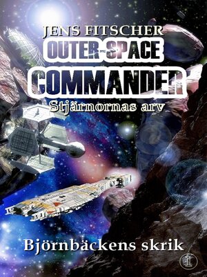 cover image of Björnbäckens skrik (OUTER-SPACE COMMANDER 1)